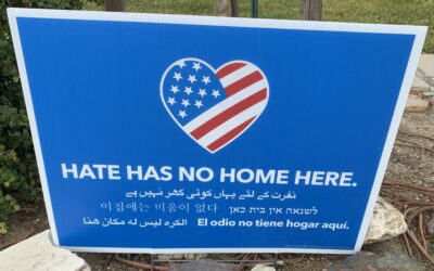 Hate Has No Home Here – El Odio No Tiene Hogar Aqui